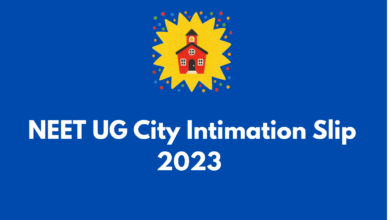 NEET UG City Intimation Slip 2023