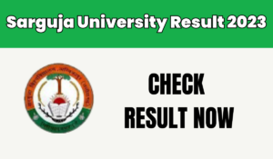 sarguja university result 2023 