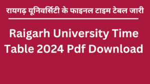 Raigarh university time table 2024 pdf download in hindi