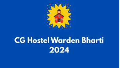 CG Hostel Warden Bharti 2024-