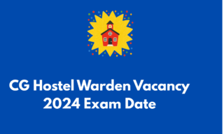 CG Hostel Warden Vacancy 2024 Exam Date