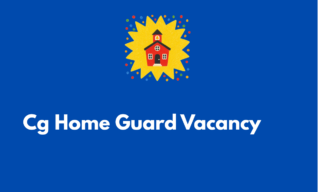 Cg Home Guard Vacancy