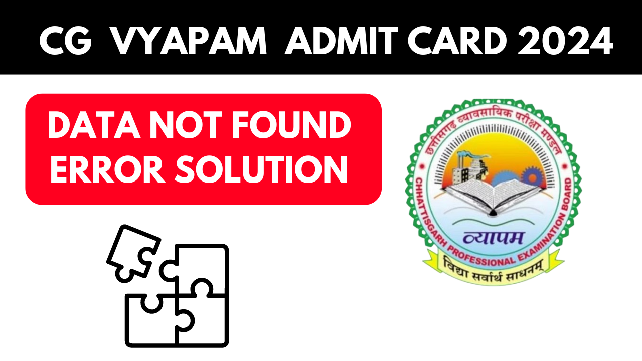 cg vyapam admit card no data found problem solution