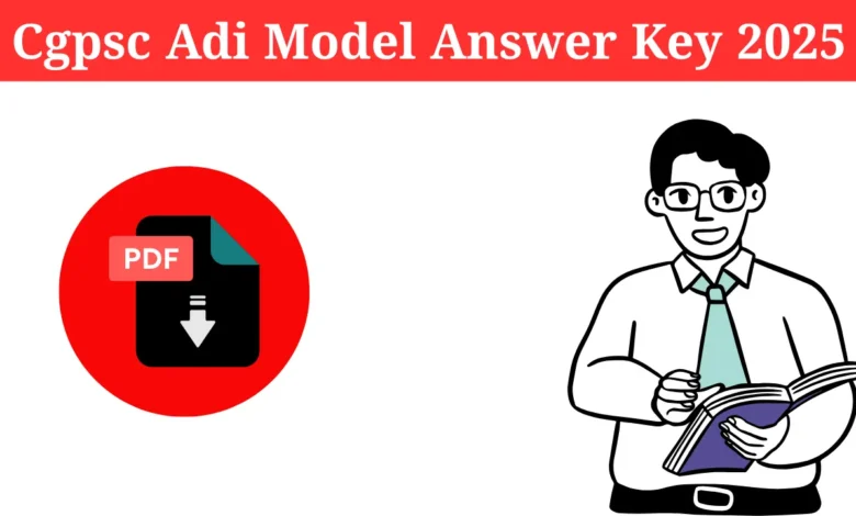 Cgpsc Adi Model Answer Key 2025