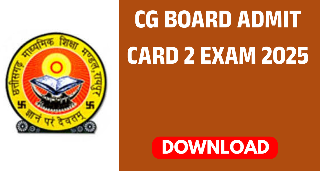 Cg Board 2nd Exam Admit Card 2025 Out